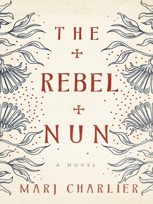 Title details for The Rebel Nun by Marj Charlier - Available